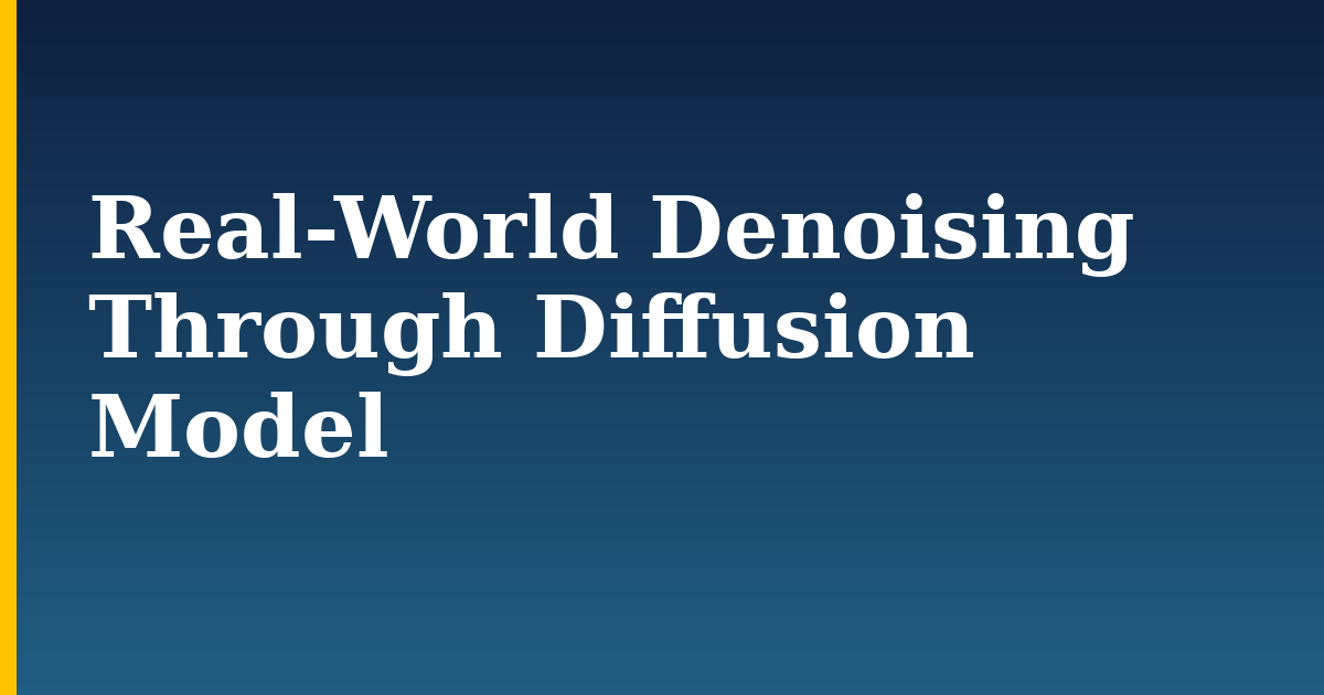Real-World Denoising Through Diffusion Model — step-by-step AI And Machine Learning tutorial on Progressive Robot