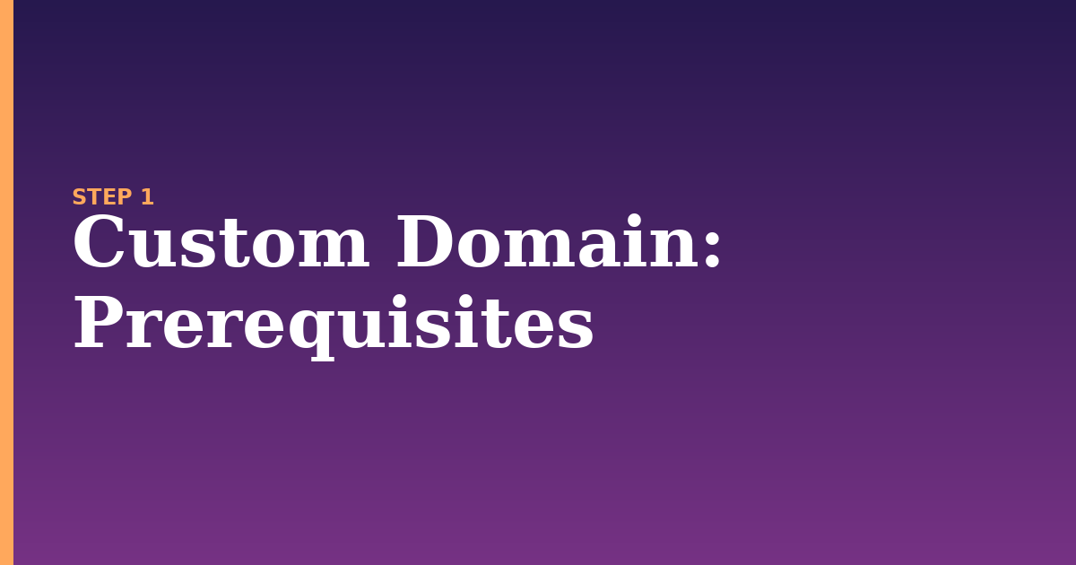 custom domain illustration for: Prerequisites
