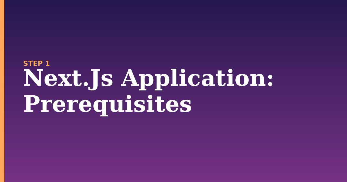 next.js application illustration for: Prerequisites