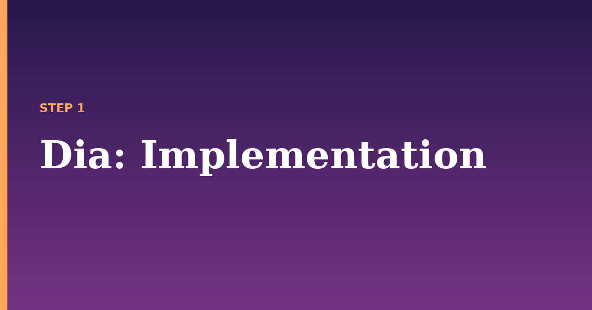 dia illustration for: Implementation