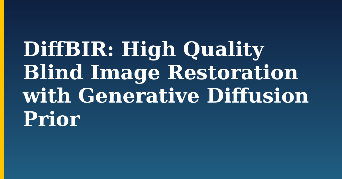 DiffBIR: High Quality Blind Image Restoration with Generative Diffusion Prior