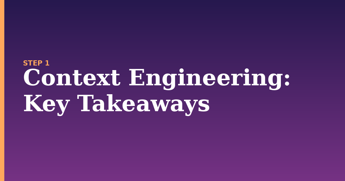 context engineering illustration for: Key Takeaways