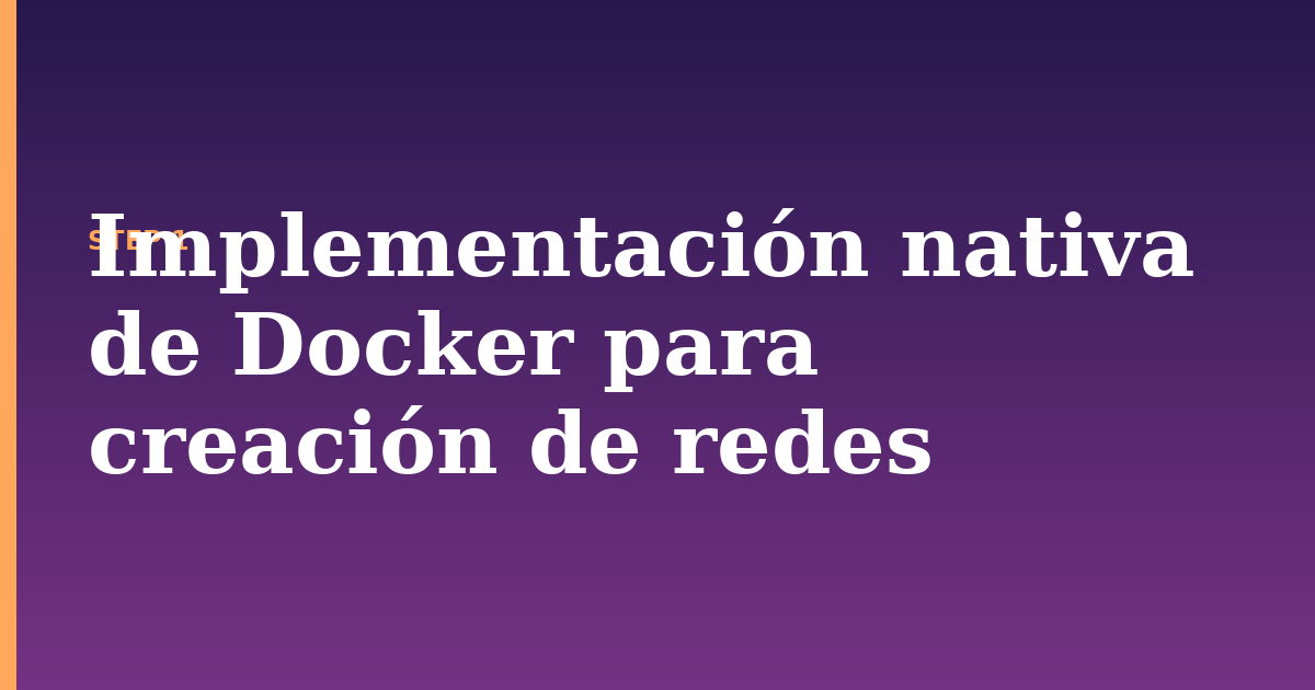 docker illustration for: Implementación nativa de Docker para creación de redes