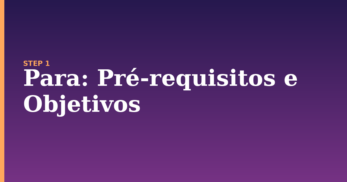 para illustration for: Pré-requisitos e Objetivos