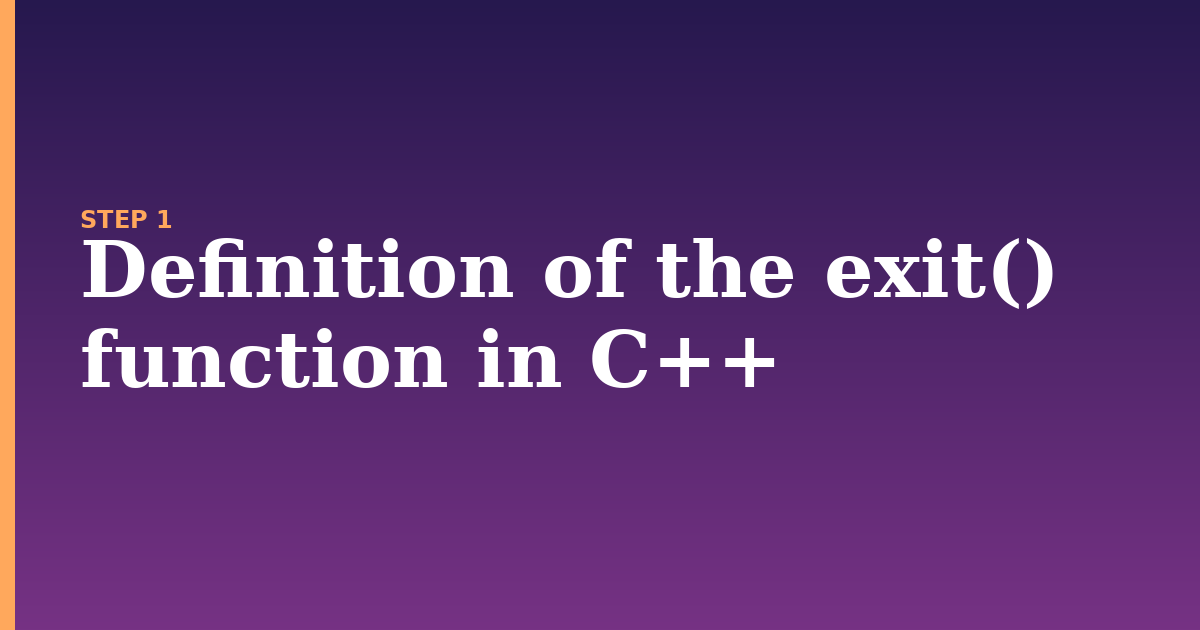 exit illustration for: Definition of the exit() function in C++