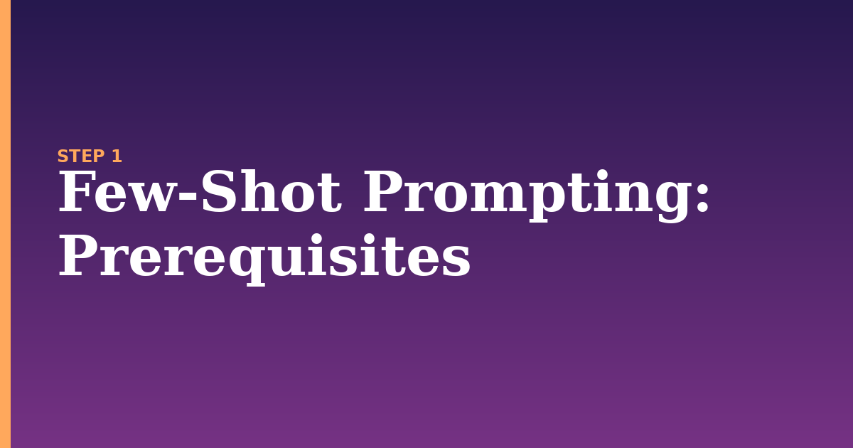 few-shot prompting illustration for: Prerequisites