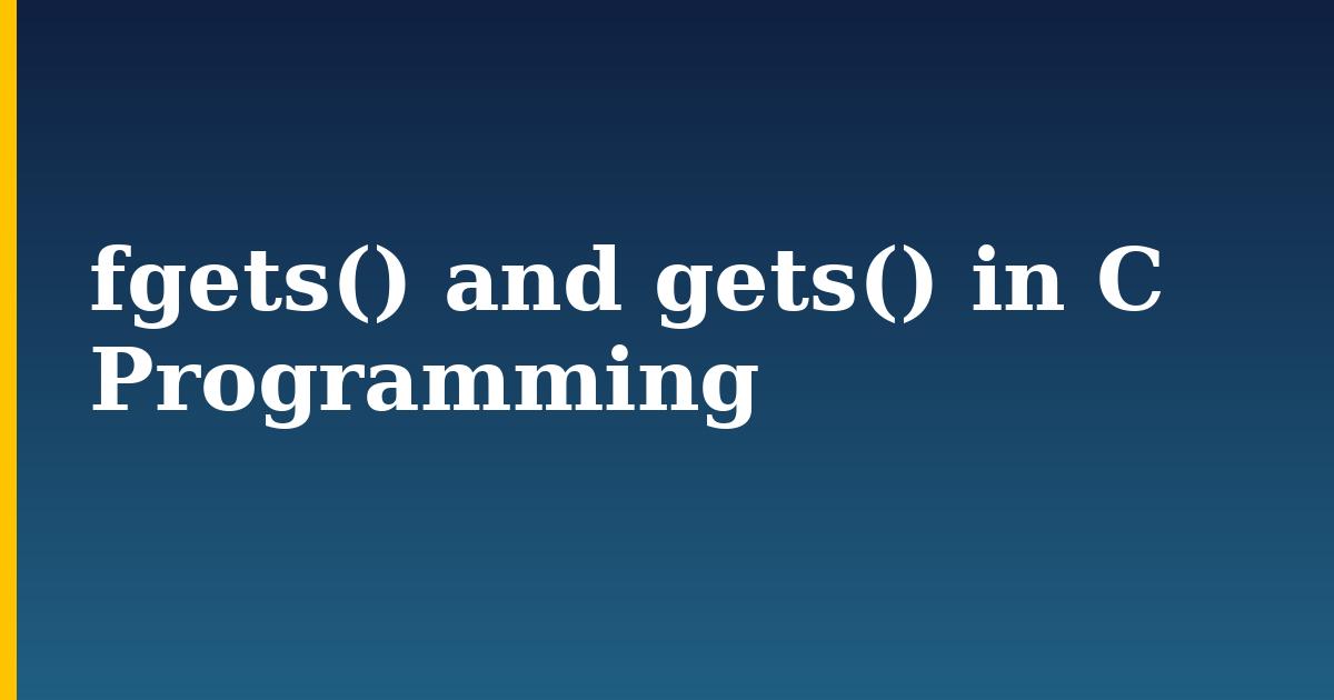 fgets() and gets() in C Programming