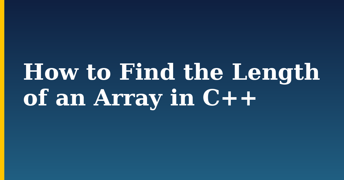 How to Find the Length of an Array in C++