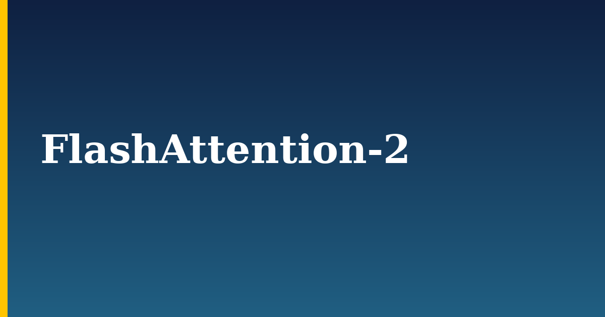 FlashAttention-2 — step-by-step AI And Machine Learning tutorial on Progressive Robot