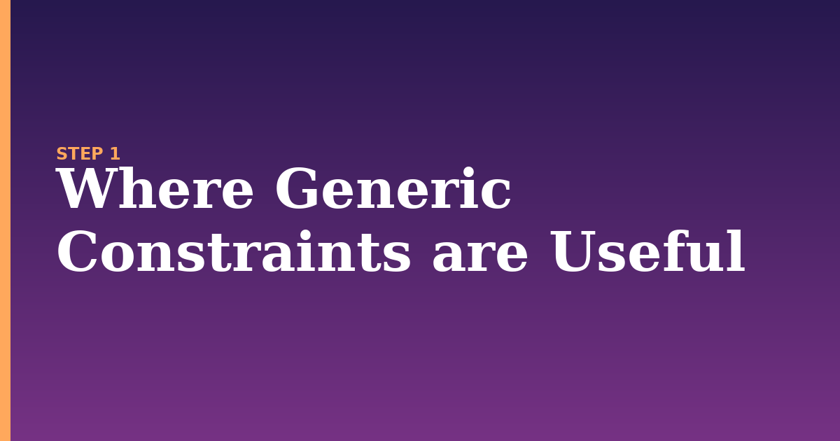 generic illustration for: Where Generic Constraints are Useful