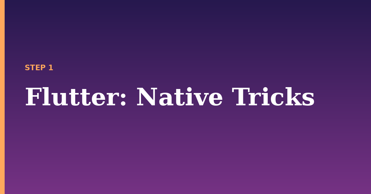 flutter illustration for: Native Tricks