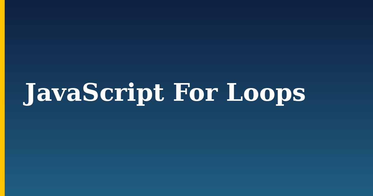 JavaScript For Loops