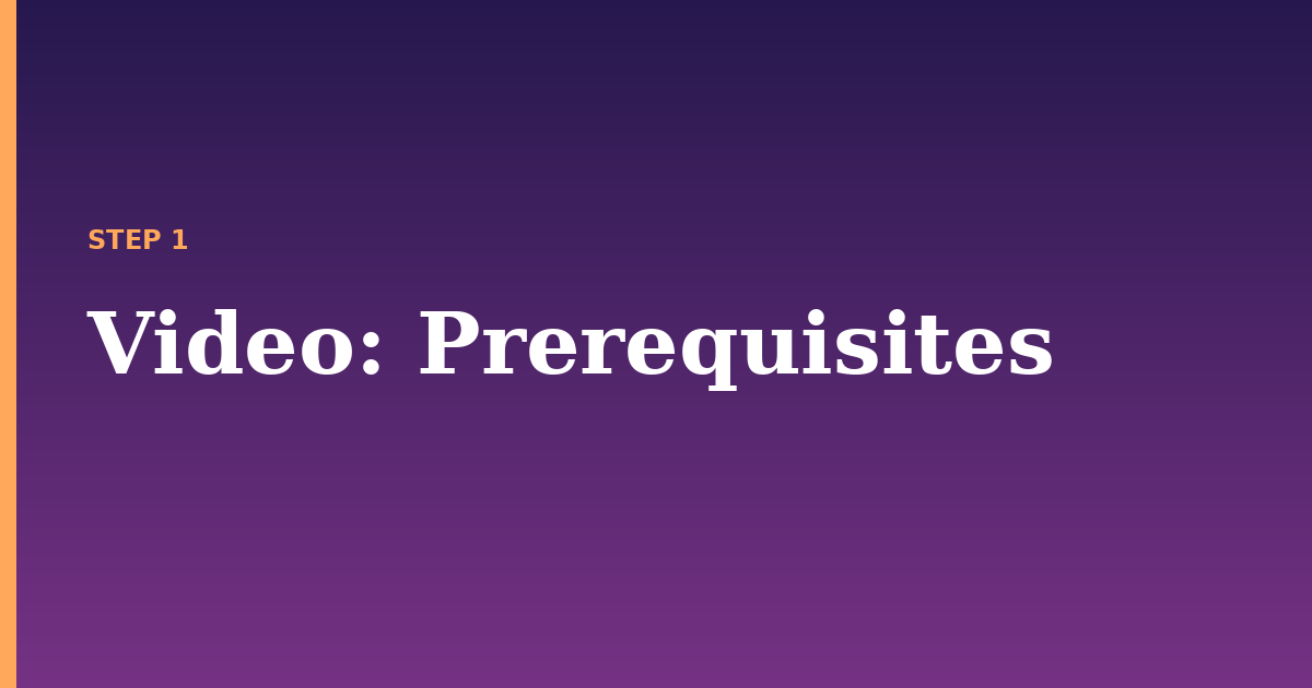 video illustration for: Prerequisites