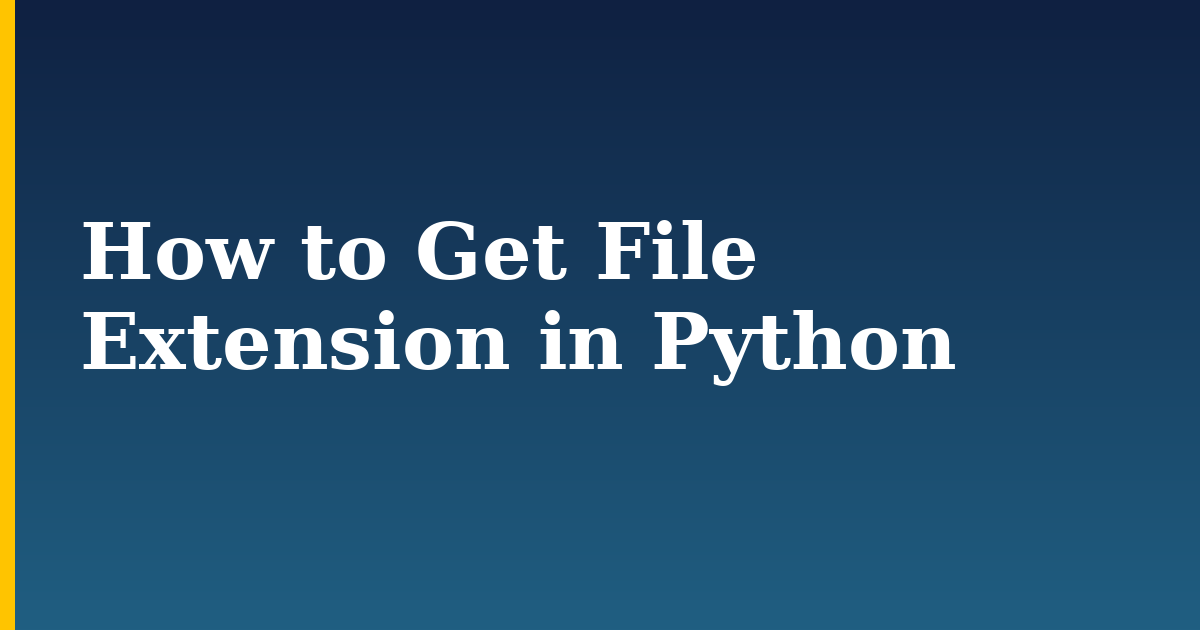 How to Get File Extension in Python