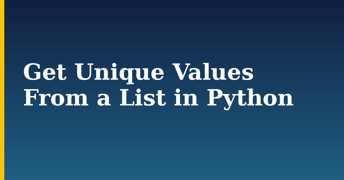 Get Unique Values From a List in Python — step-by-step Python tutorial on Progressive Robot