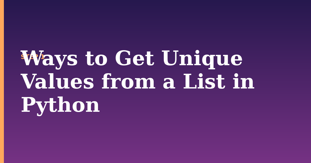 unique values illustration for: Ways to Get Unique Values from a List in Python