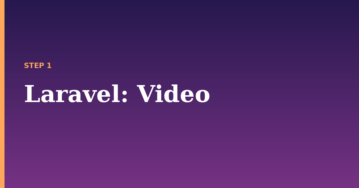 laravel illustration for: Video