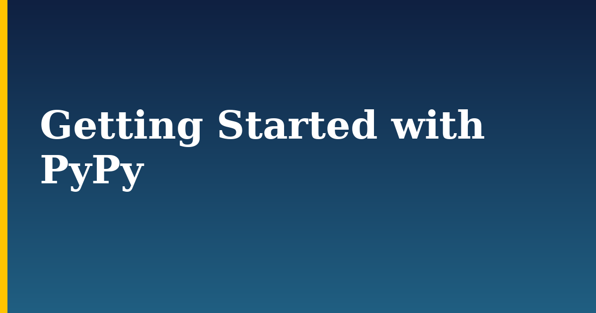 Getting Started with PyPy