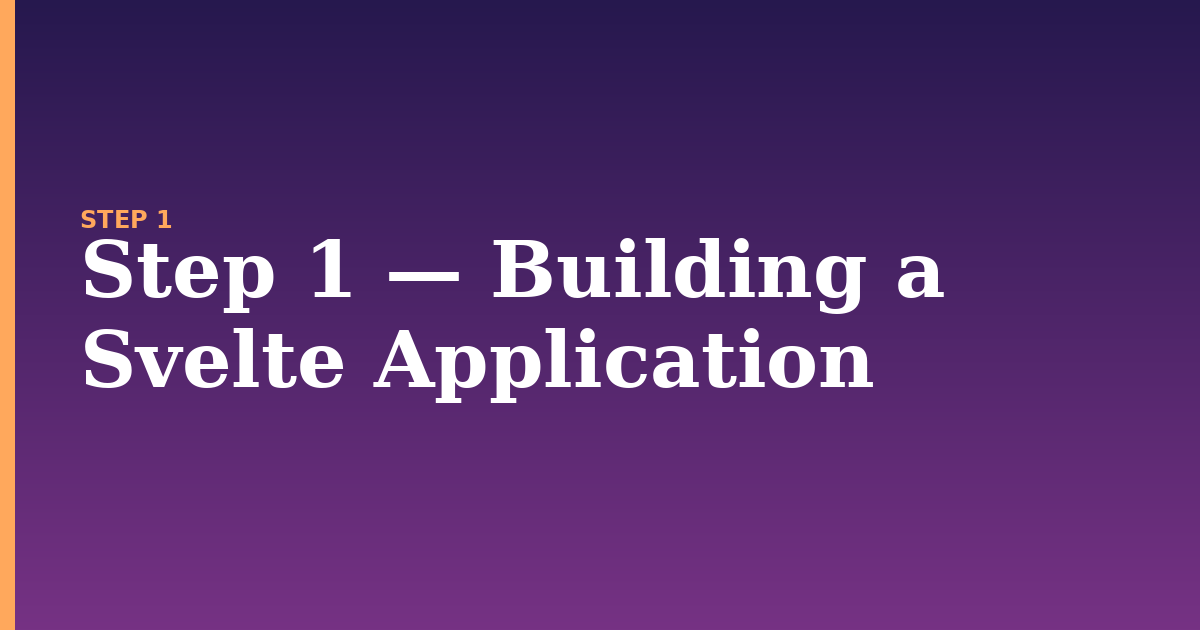 svelte illustration for: Step 1 — Building a Svelte Application