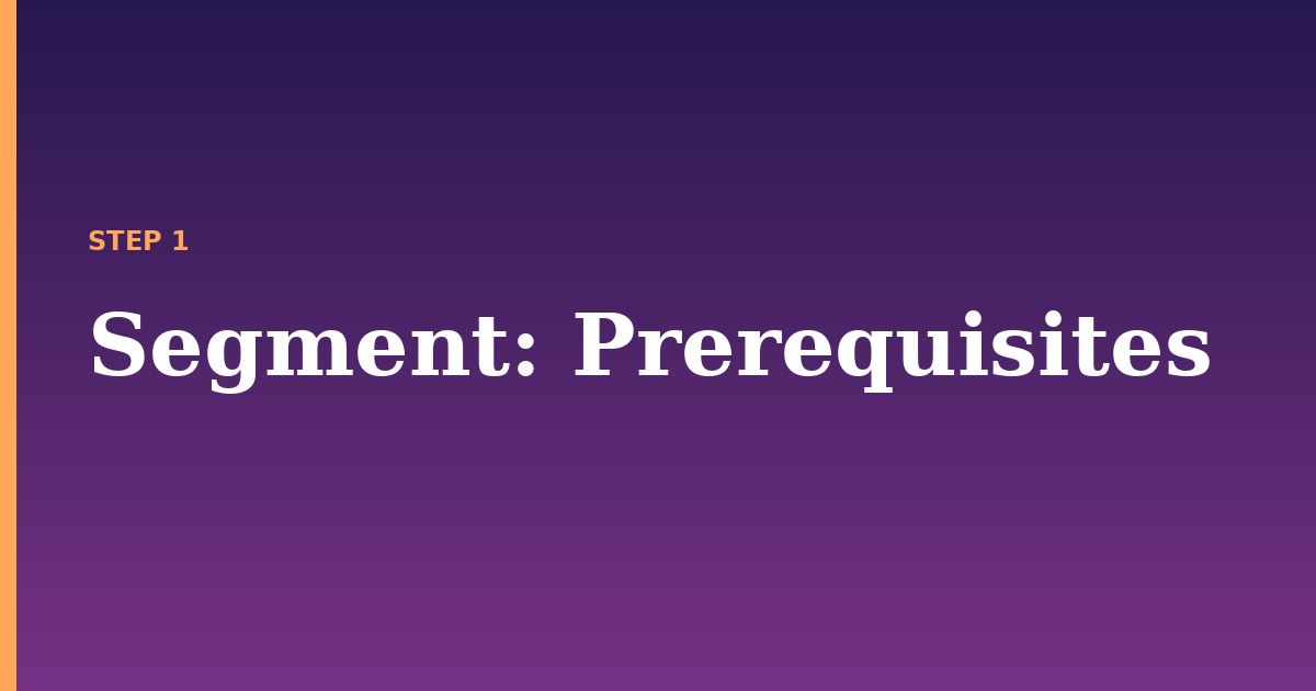 segment illustration for: Prerequisites