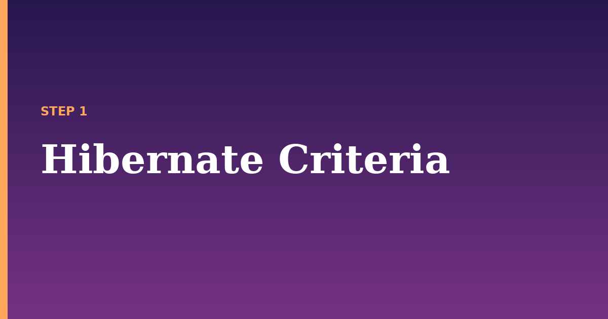 hibernate criteria illustration for: Hibernate Criteria