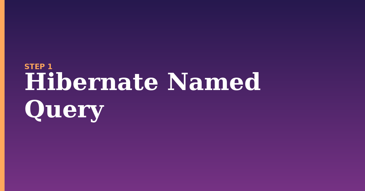 named query illustration for: Hibernate Named Query