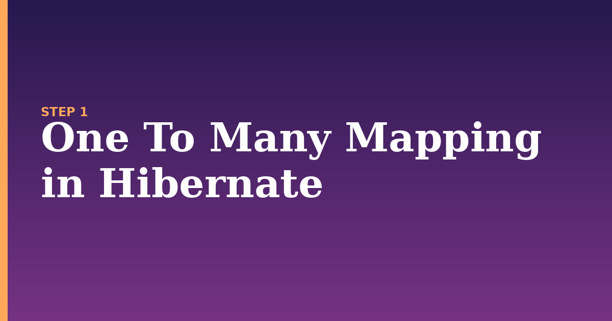 many mapping illustration for: One To Many Mapping in Hibernate
