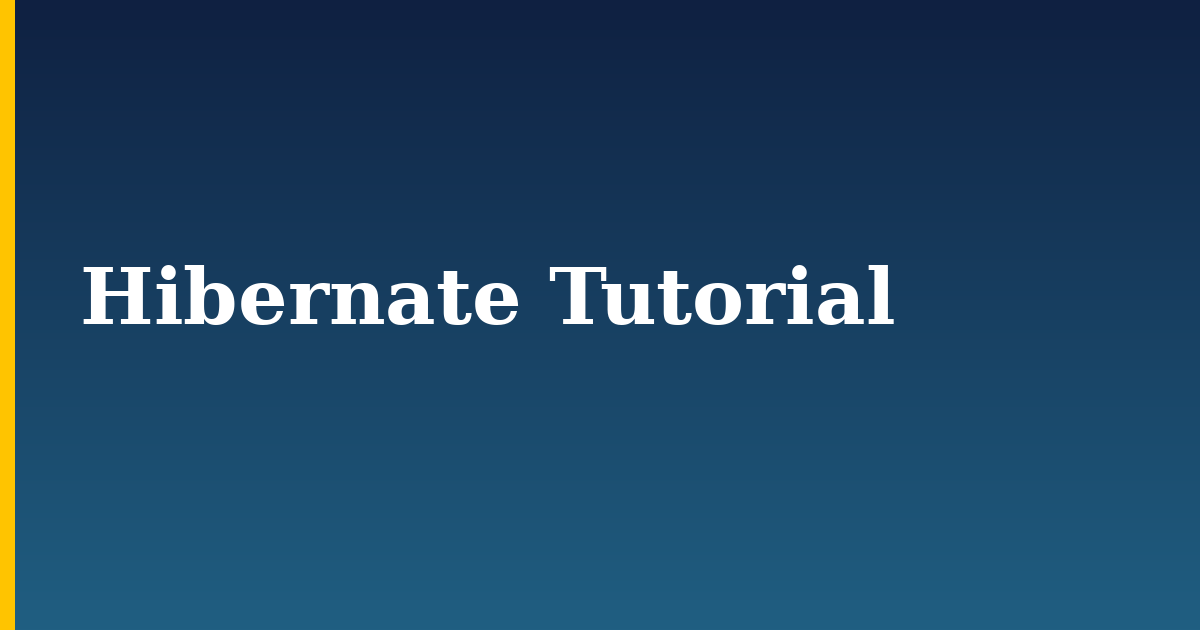 Hibernate Tutorial
