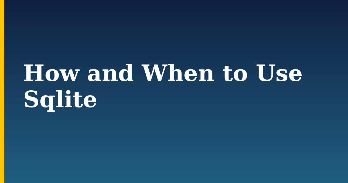 How and When to Use Sqlite — step-by-step Databases tutorial on Progressive Robot