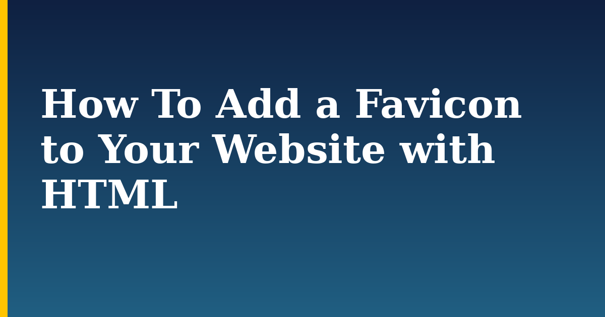 How To Add a Favicon to Your Website with HTML — step-by-step DevOps tutorial on Progressive Robot