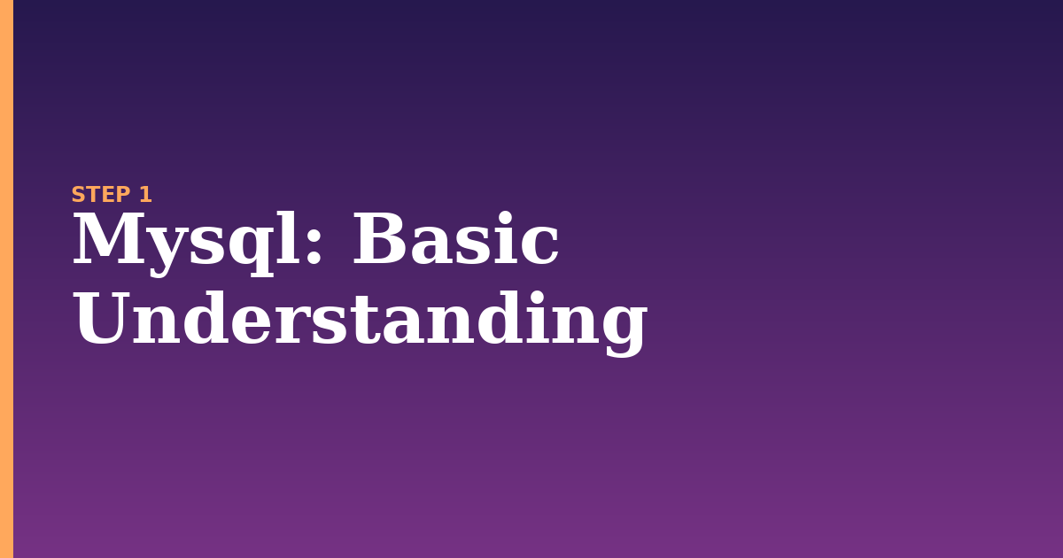 mysql illustration for: Basic Understanding