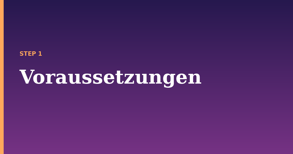 gen illustration for: Voraussetzungen
