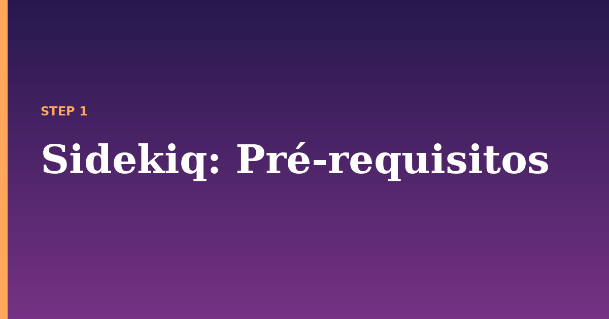 sidekiq illustration for: Pré-requisitos