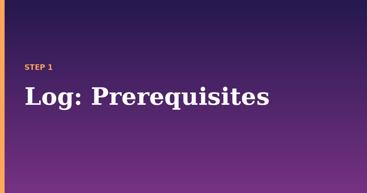 log illustration for: Prerequisites