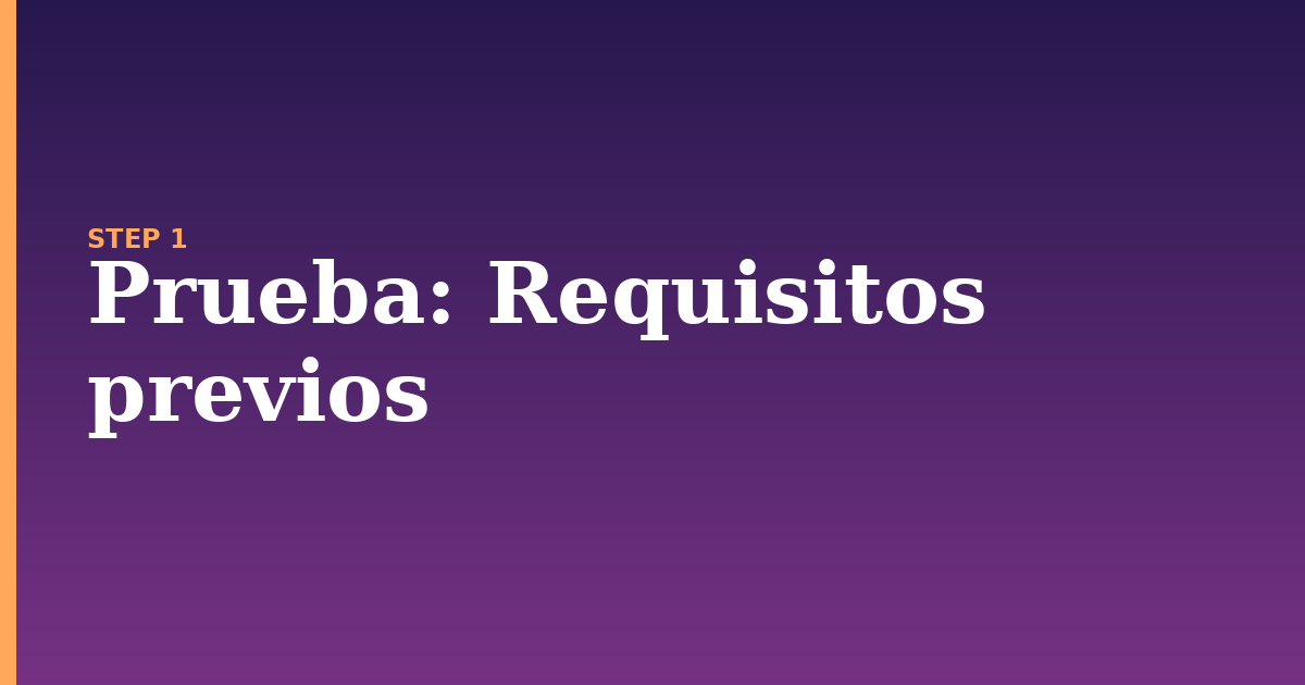prueba illustration for: Requisitos previos