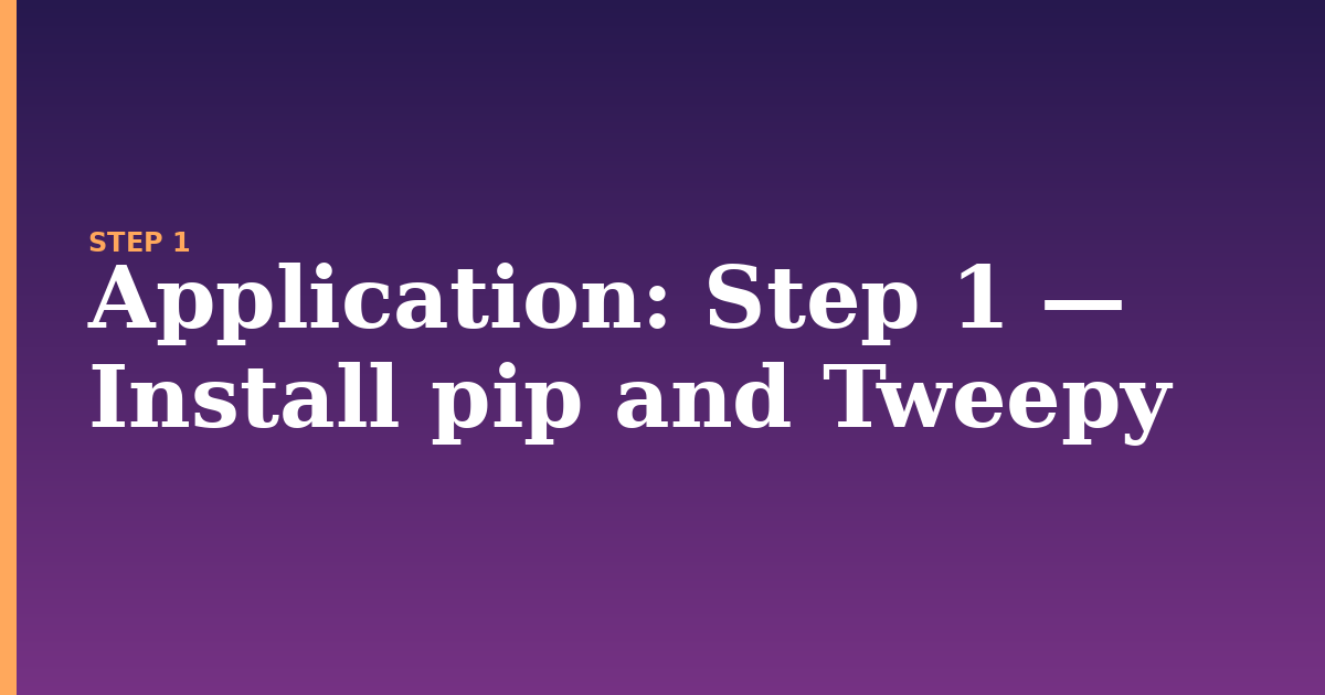 application illustration for: Step 1 — Install pip and Tweepy