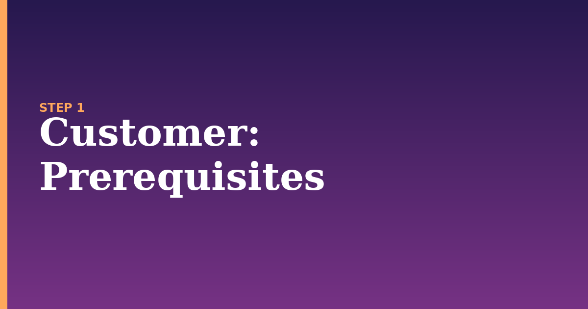 customer illustration for: Prerequisites