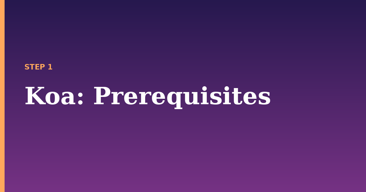 koa illustration for: Prerequisites