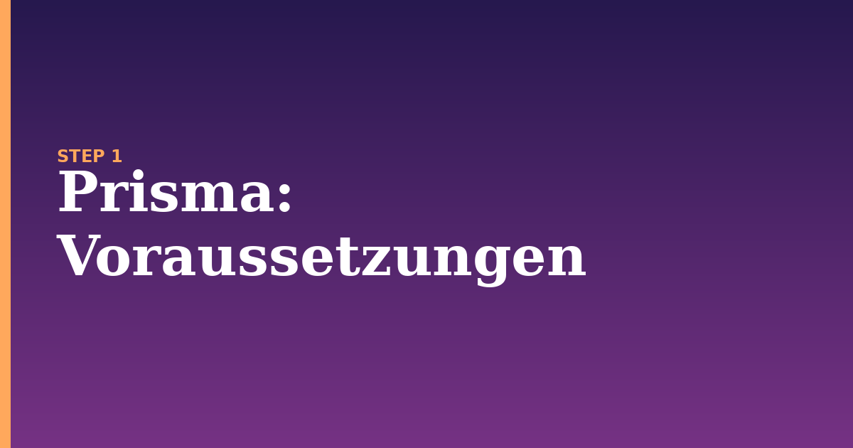 prisma illustration for: Voraussetzungen