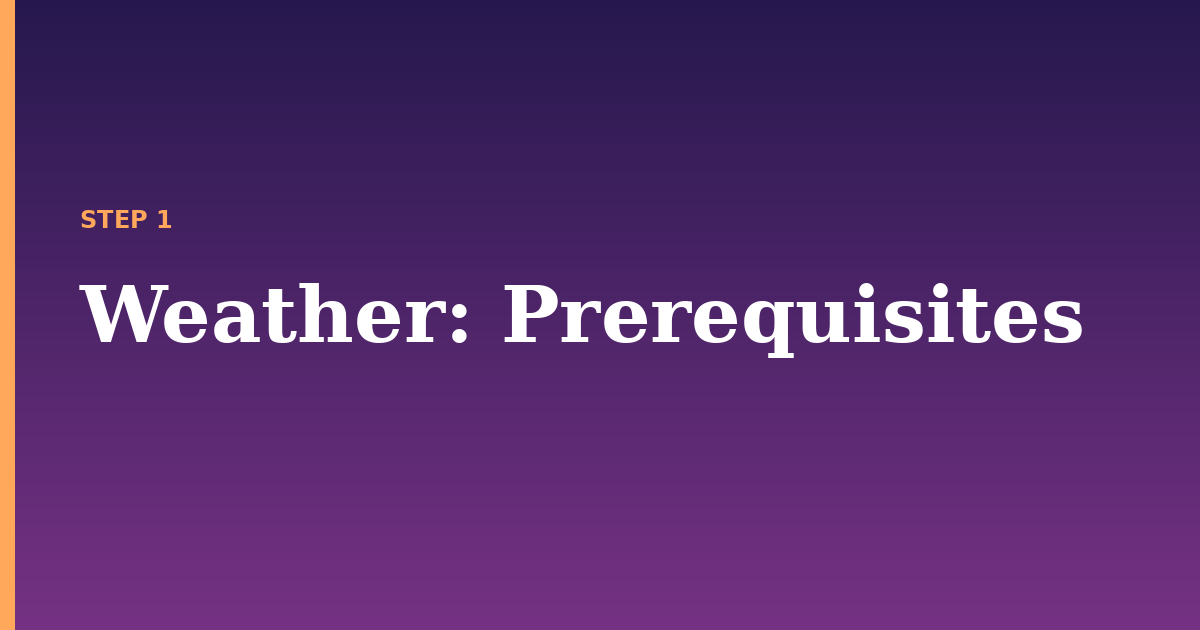 weather illustration for: Prerequisites