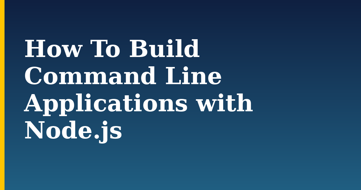How To Build Command Line Applications with Node.js — step-by-step Javascript tutorial on Progressive Robot