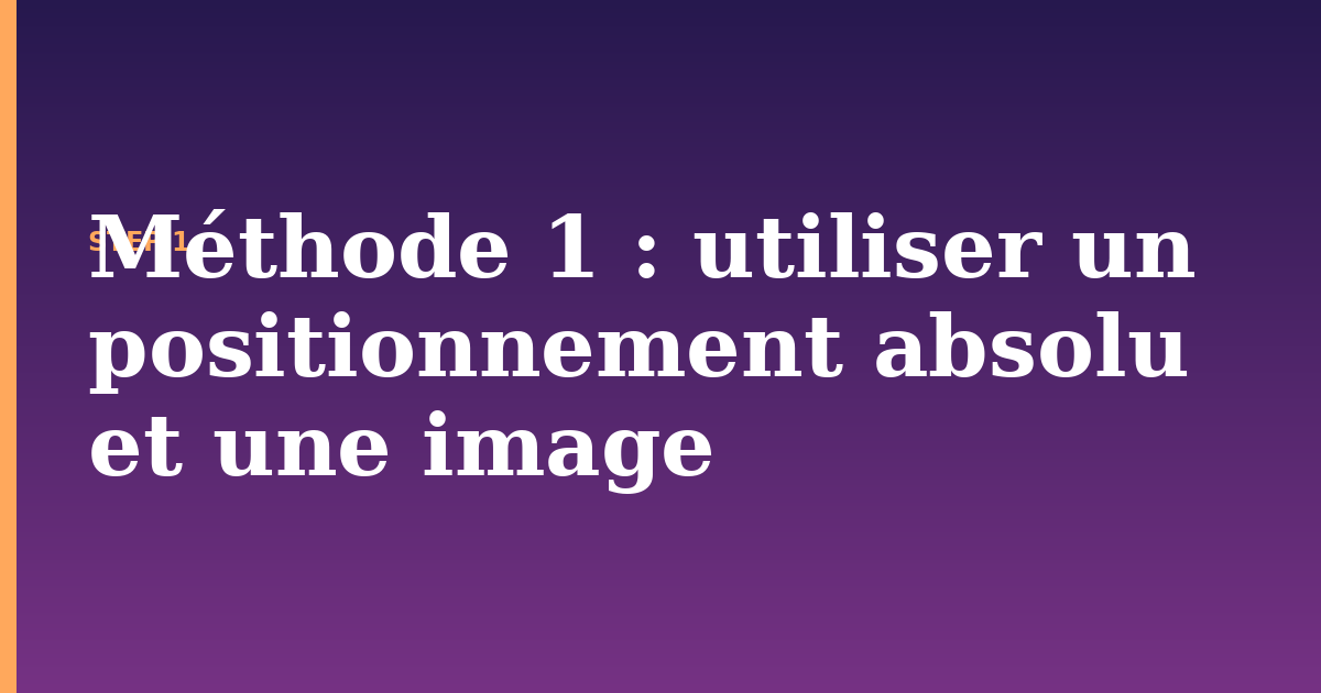 image illustration for: Méthode 1 : utiliser un positionnement absolu et une image