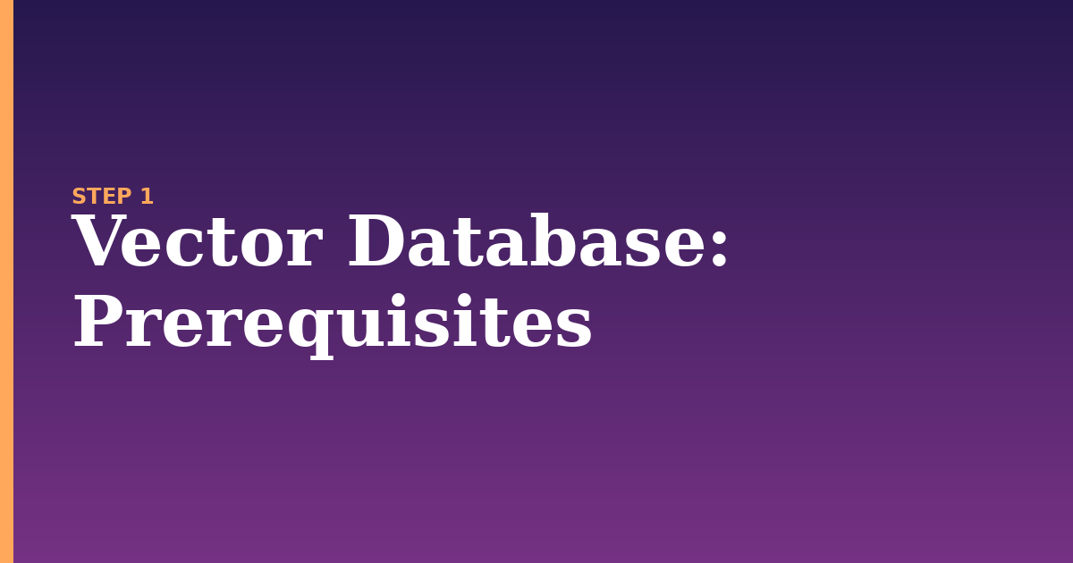 vector database illustration for: Prerequisites