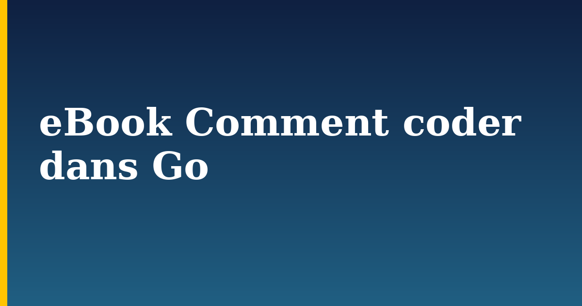 eBook Comment coder dans Go — step-by-step Programming tutorial on Progressive Robot