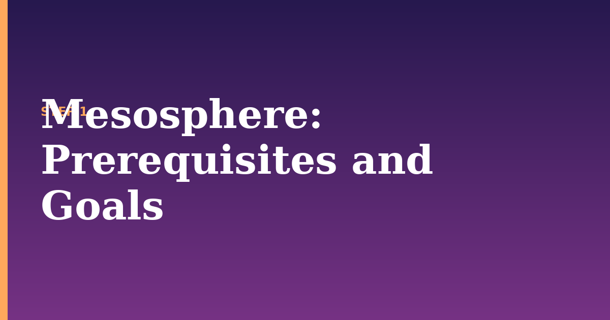 mesosphere illustration for: Prerequisites and Goals