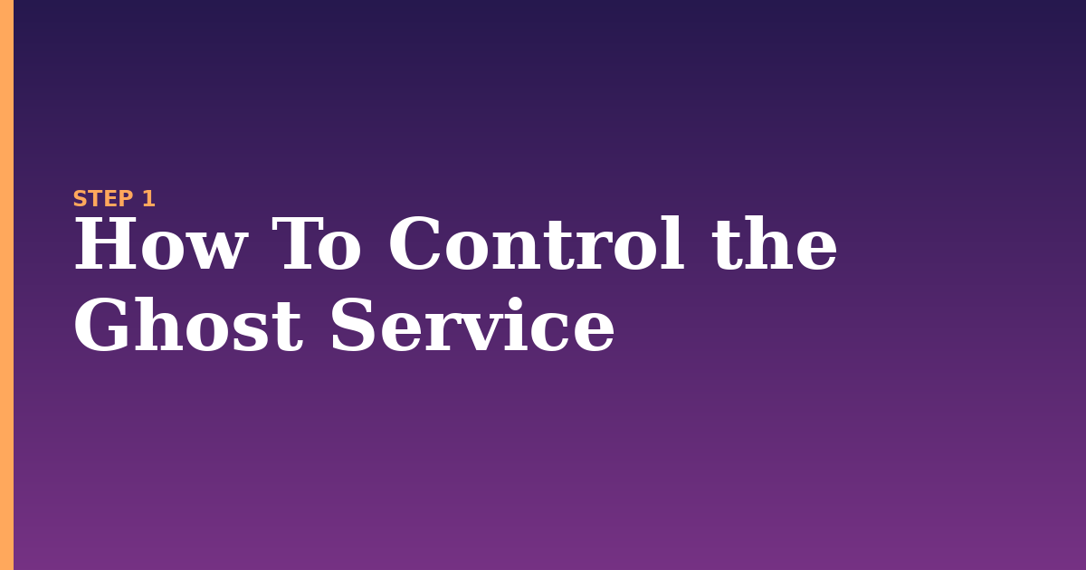 ghost illustration for: How To Control the Ghost Service