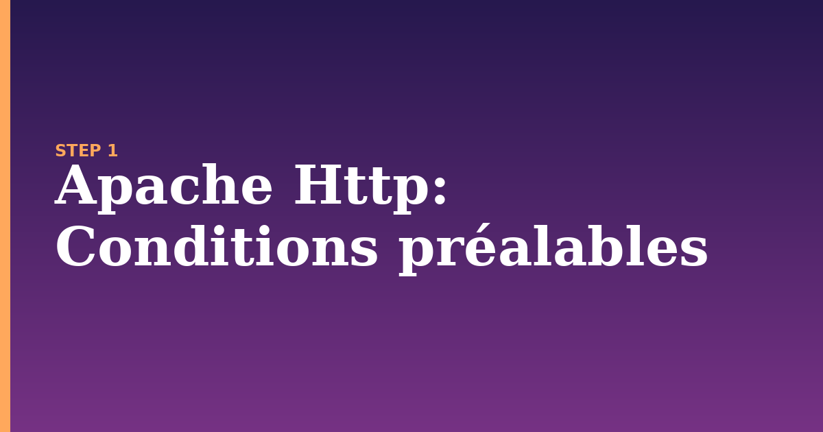 apache http illustration for: Conditions préalables