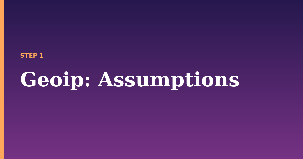 geoip illustration for: Assumptions