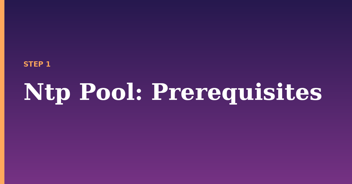 ntp pool illustration for: Prerequisites