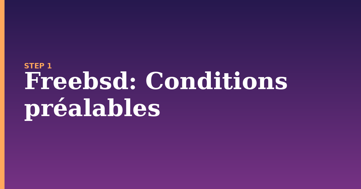 freebsd illustration for: Conditions préalables